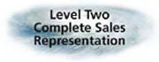 Level 2 - complete sales representation